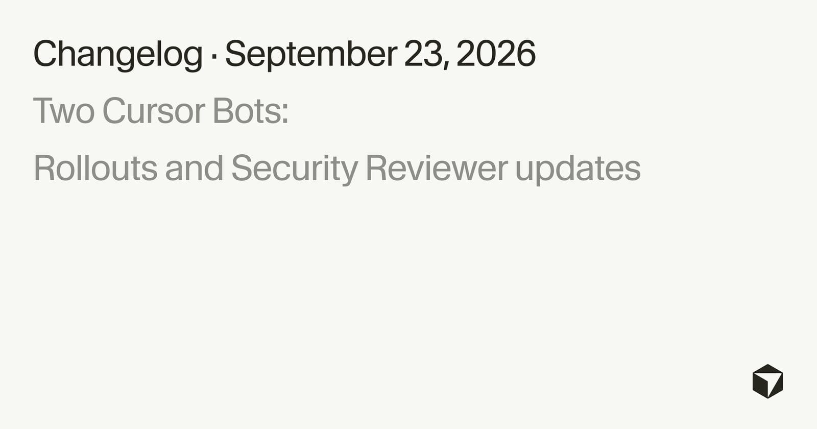 Cursor 上线 Rollouts 与 Security Reviewer 两个 PR 机器人的官方公告图