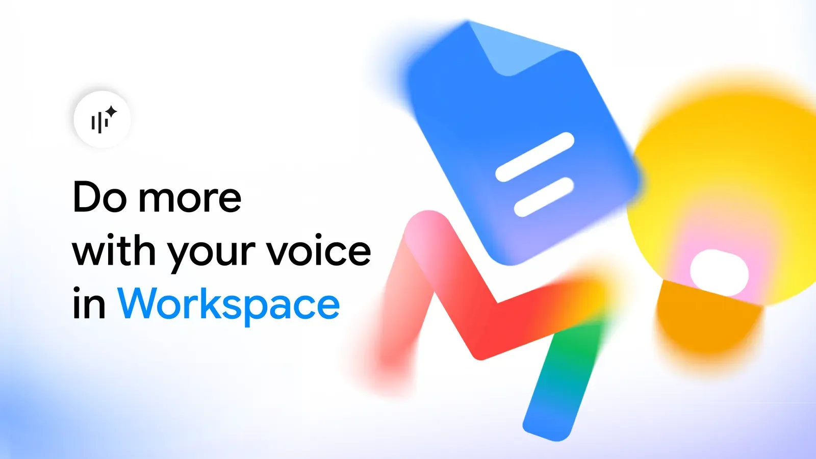 Google 把语音带进 Gmail、Docs 和 Keep：从口述线索到可交付文档的三步工作流
