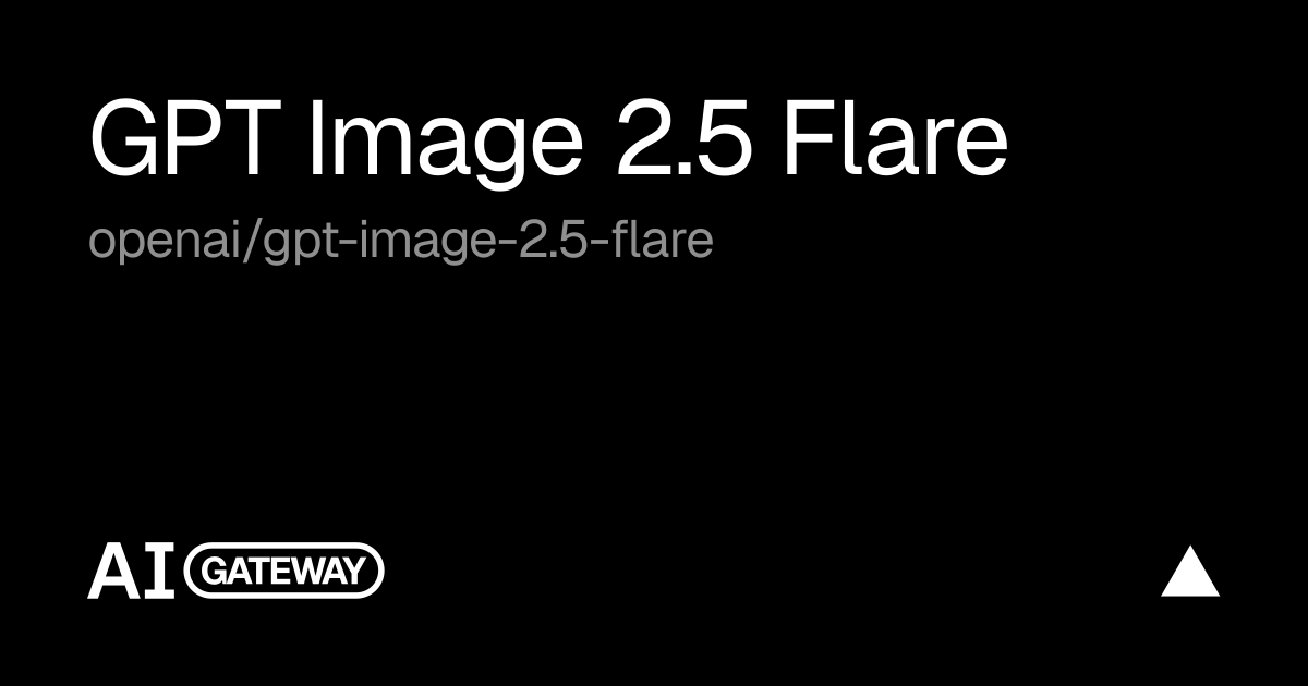 GPT-Image-2.5 Flare vs Sunburst vs gpt-image-2：怎么选，每张图多少钱