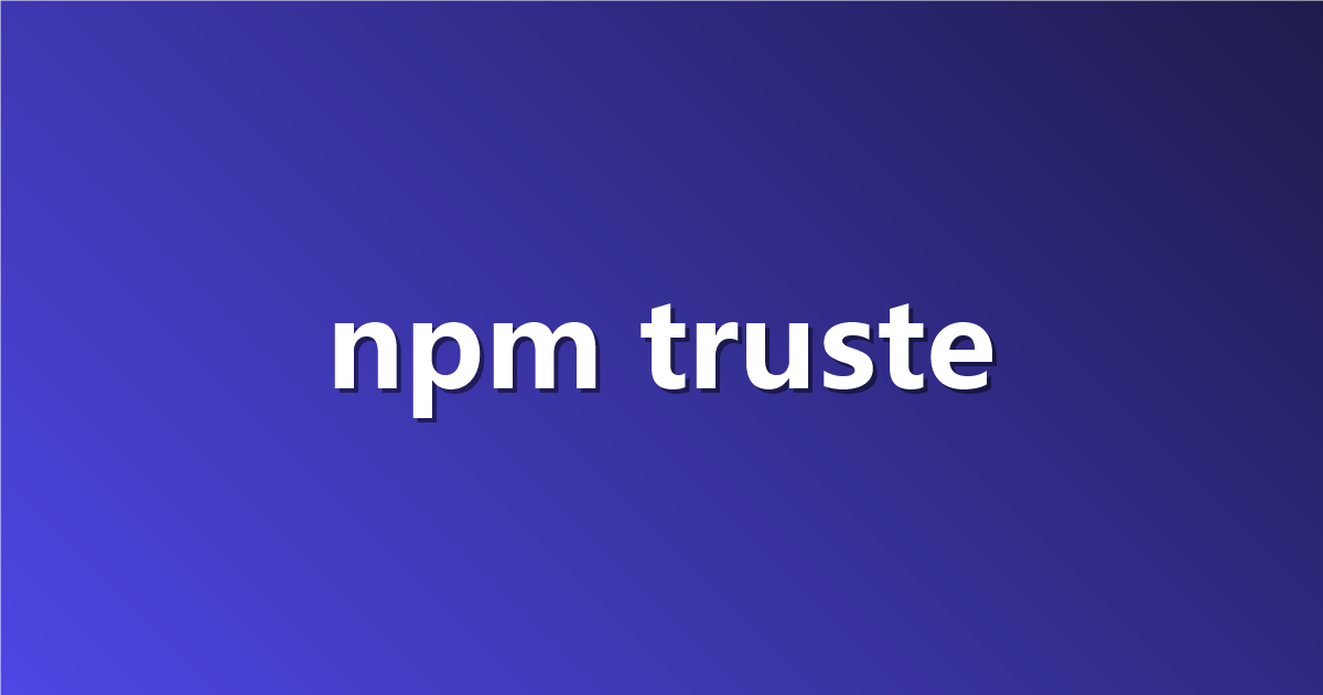 npm trusted publishing 新增 dist-tag 权限：发布后改 tag 不必再留长期令牌